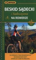 Okładka książki Przewodnik rowerowy Beskid Sądecki i Sądecczyzna na rowerze