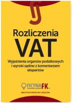 Opakowanie Rozliczenia VAT Wyjaśnienia organów podatkowych i wyroki sądów z komentarzem ekspertów