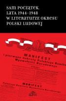 Opakowanie Sam początek Lata 1944-1948 w literaturze okresu Polski Ludowej