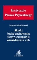 Okładka książki Skutki braku zachowania formy szczególnej oświadczenia woli