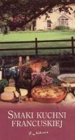 Okładka książki Smaki kuchni francuskiej