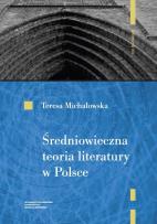Okładka książki Średniowieczna teoria literatury w Polsce Rekonesans