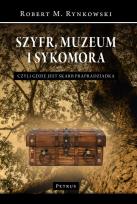 Okładka książki Szyfr, muzeum i sykomora - czyli gdzie jest skarb prapradziadka