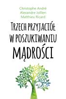 Okładka książki Trzech przyjaciół w poszukiwaniu mądrości