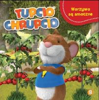 Okładka książki Tupcio Chrupcio.Warzywa są smaczne