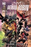 Okładka książki Wieczni Batman i Robin, tom 1. Nowe DC Comics
