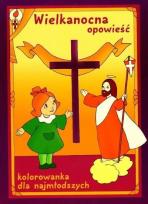 Okładka książki Wielkanocna opowieść. Kolorowanka dla najmłodszych