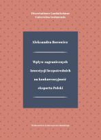Okładka książki Wpływ zagranicznych inwestycji bezpośrednich na konkurencyjność eksportu Polski