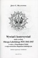 Okładka książki Wywiad i kontrwywiad siatki cywilnej Okręgu Lubelskiego WiN 1945-1947