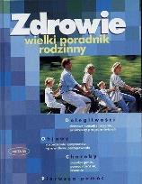 Okładka książki Zdrowie. Wielki poradnik rodzinny