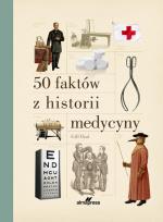 Okładka książki 50 faktów z historii medycyny