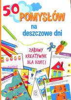 Okładka książki 50 pomysłów na deszczowe dni