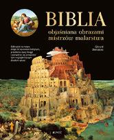 Okładka książki Biblia objaśniana obrazami mistrzów malarstwa