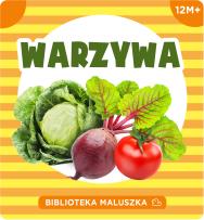 Okładka książki Biblioteka Maluszka Warzywa