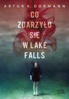Okładka książki Co zdarzyło się w Lake Falls