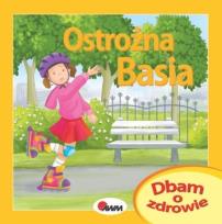 Okładka książki Dbam o zdrowie ostrożna basia