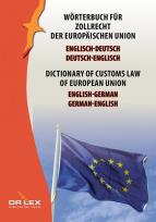 Okładka książki Dictionary of customs law of European Union German-English English-German