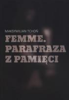 Okładka książki Femme. Parafraza z pamięci