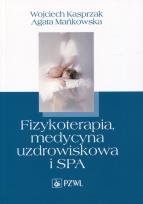 Okładka książki Fizykoterapia, medycyna uzdrowiskowa i SPA