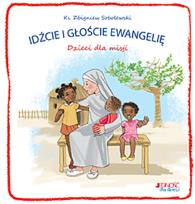 Okładka książki Idźcie i głoście Ewangelię Dzieci dla misji