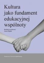 Okładka książki Kultura jako fundament wspólnoty edukacyjnej