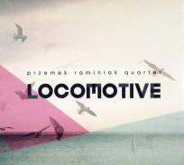 Okładka książki Locomotive. Przemek Raminiak Quartet CD