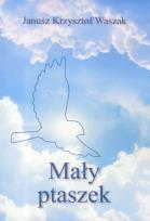 Okładka książki Mały ptaszek