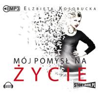 Okładka książki Mój pomysł na życie - Audiobook