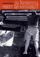 Okładka książki Na Środkową pizzy nie dowozimy