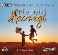 Okładka książki Nie pytaj dlaczego - Audiobook