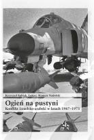 Okładka książki Ogień na pustyni Konflikt izraelsko-arabski w latach 1967-1973