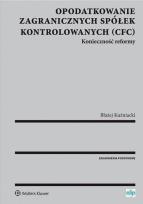 Okładka książki Opodatkowanie zagranicznych spółek kontrolowanych (CFC)