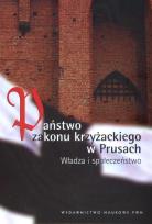 Okładka książki Państwo Zakonu Krzyżackiego w Prusach