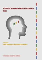 Opakowanie Perswazja językowa w różnych dyskursach.Tom 1