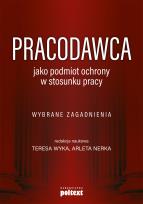 Okładka książki Pracodawca jako podmiot ochrony w stosunku pracy