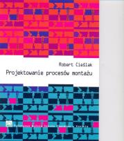 Okładka książki Projektowanie procesów montażu