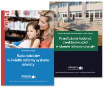 Okładka książki Przedłużanie kadencji dyrektorów szkół w okresie reformy oświaty + Rada rodziców w świetle r