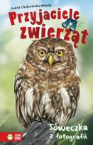 Okładka książki Przyjaciele zwierząt Sóweczka z fotografii Tom 5