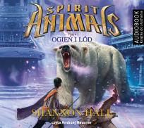Okładka książki Spirit Animals Tom 4 Ogień i lód - Audiobook