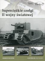 Okładka książki Super ciężkie czołgi II wojny światowej