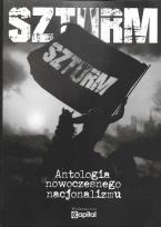 Okładka książki Szturm. Antologia nowoczesnego nacjonalizmu