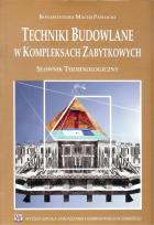 Okładka książki Techniki Budowalne w Kopleksach Zabytkowych
