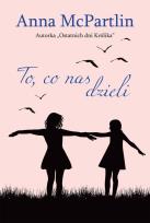 Okładka książki To co nas dzieli