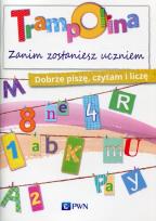 Okładka książki Trampolina Zanim zostaniesz uczniem Dobrze piszę,czytam i liczę