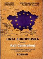 Okładka książki Unia Europejska wobec Azji Centralnej