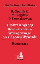 Okładka książki Ustawa o Agencji Bezpieczeństwa Wewnętrznego oraz Agencji Wywiadu. Komentarz