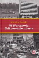 Okładka książki W Warszawie. Odkrywanie miasta