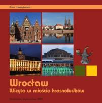 Okładka książki Wrocław. Wizyta w mieście krasnoludków