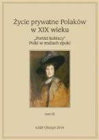 Okładka książki Życie prywatne Polaków w XIX wieku T. 3