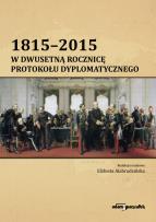 Okładka książki 1815-2015 W dwusetną rocznicę protokołu dyplomatycznego